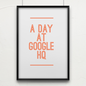 A day a Google HQ Blog by Jo James AmberLife