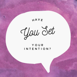 The Power of Setting Your Intention blog by Jo James
