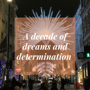 A decade of dreams and determination blog by Jo James AmberLife
