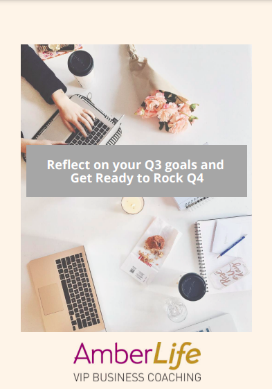 Reflect on Q3 to Rock yourQ4 Goals by Jo James AmberLife